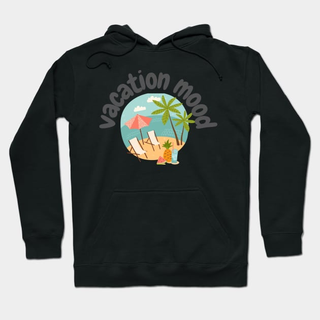 Vacation Mood Hoodie by Miftahul